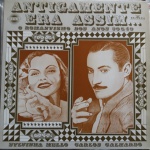 LP Antigamente era assim ..., de Sylvinha Mello e Carlos Galhardo - BMG Ariola / Evocação Produções, 1988. Ótimo estado de capa e vinil. 7 músicas de cada intérprete.