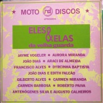 LP Eles & Elas da Velha Guarda - EMI - Odeon / Moto Discos, 1990. Ótimo estado de capa e vinil. 14 músicas, gravações originais.