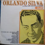 LP Orlando Silva, o cantor das multidões - RCA Camden, 1968. Ótimo estado de capa e vinil. 14 músicas - gravações originais.