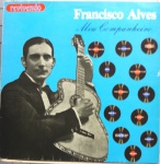 LP Revivendo nº 14: Francisco Alves, meu companheiro - Revivendo, sem data. Ótimo estado de capa e vinil. 12 músicas, gravações originais.