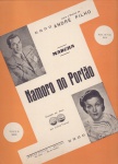 Namoro no portão, marcha - de André Filho - Irmãos Vitale, 1939. Partitura para canto e piano em Sol Maior, sem cifras. Gravada em discos RCA por Lolita França (foto).