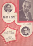 Não sei si chorei ..., samba - de Peterpan e M. Robledo - Irmãos Vitale, 1937. Partitura para canto e piano em Fá Maior, sem cifras. Gravada em discos Victor por J. B. de Carvalho (foto). 