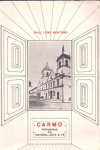 Carmo: patrimônio da história, arte e fé, de Raul Leme Monteiro - Ordem Terceira do Carmo de São Paulo, 1979. Brochura, 299 págs., ótimo estado de conservação. Ilustrado com algumas fotos preto-e-branco.