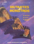 Álbum Mutantes e Monstros - vazio - VPV Editora, sem data. Ótimo estado de conservação.