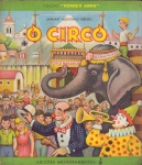 O Circo, de Jannart Moutinho Ribeiro - Edições Melhoramentos, 1961 (Coleção Verdes Anos). Capa cartonada, 95 págs., ótimo estado de conservação.Obras premiada pela União Brasileira de Escritores com a láurea Fábio Prado, de 1958.