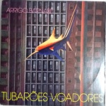 LP Tubarões Voadores, de Arrigo Barnabé - Ariola Discos, 1984. Ótimo estado de capa e vinil. 10 músicas.
