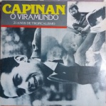 LP O Viramundo: 21 anos de Tropicalismo, de Capinan - SBK Songs do Brasil, 1988. Ótimo estado de capa e vinil. 10 músicas.