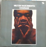 LP Courage, de Milton Nascimento - CBS / Quilombo, sem data. Ótimo estado de capa e vinil. 10 músicas.