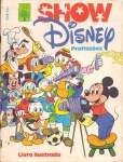 Álbum Show Disney Profissões - incompleto - Abril, 1978. Ótimo estado de álbum e figurinhas. Tem 100 figurinhas das 256.