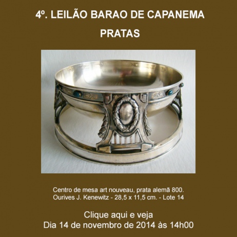 4º Leilão Barão de Capanema - Importante Coleção de Prata de lei