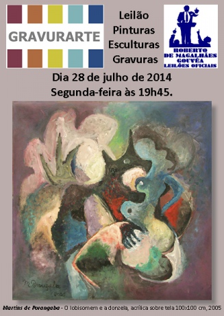 LEILÃO DE PINTURAS, ESCULTURAS E GRAVURAS - GRAVURARTE - 28/07/2014