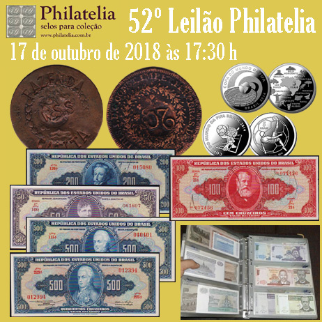 52º Leilão de Filatelia e Numismática - Philatelia Selos e Moedas