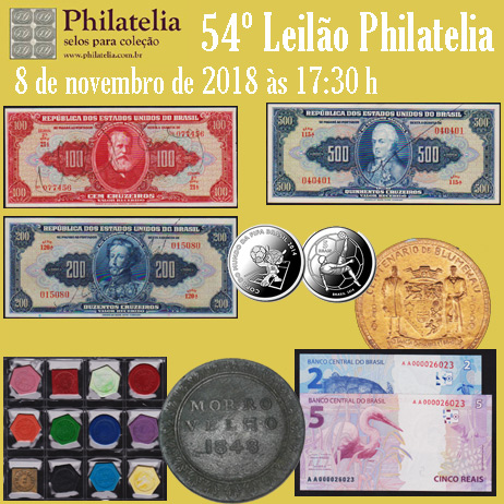 54º Leilão de Filatelia e Numismática - Philatelia Selos e Moedas