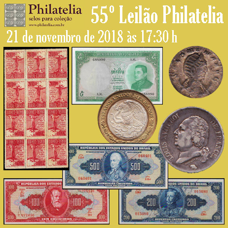 55º Leilão de Filatelia e Numismática - Philatelia Selos e Moedas