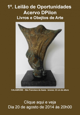 1º Leilão de Oportunidades - Acervo DPilon - Livros e Obras de Arte - 20/08/2014