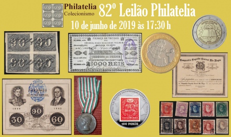 82º Leilão de Filatelia e Numismática - Philatelia Selos e Moedas