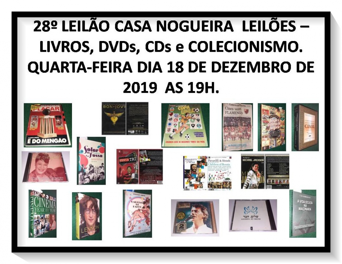 28º LEILÃO - LIVROS, DVDs, CDs e COLECIONISMO -  CASA NOGUEIRA LEILÕES