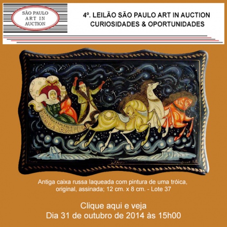 4º. Leilão São Paulo Art in Auction - Curiosidades & Oportunidades - 31/10/2014