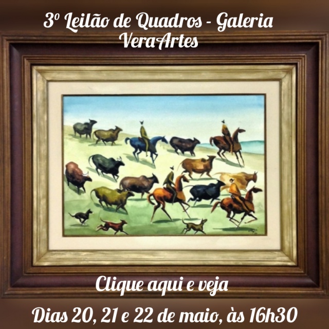 3º Leilão de Quadros - Galeria VeraArtes - 20, 21 e 22 de maio de 2020 - 16h30