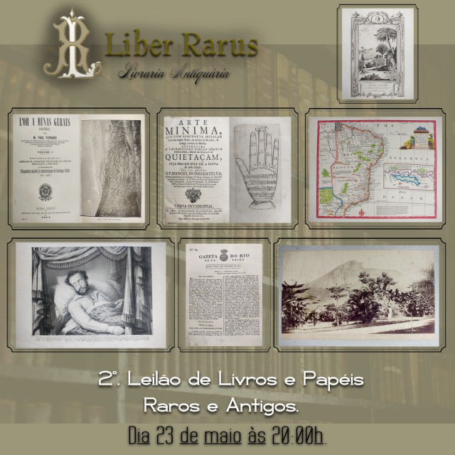 2º. Leilão de Livros e Papéis Raros e Antigos - Liber Rarus - 23/05/2020 - 20h00