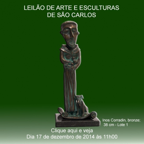 LEILÃO DE ARTE e ESCULTURAS DE SÃO CARLOS - 17/12/2014