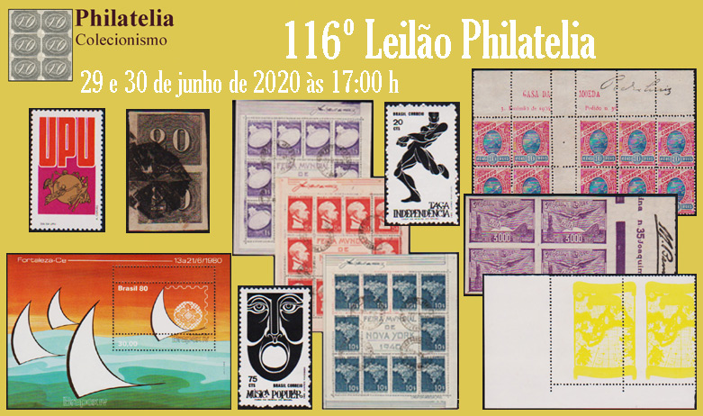116º Leilão de Filatelia e Numismática - Philatelia Selos e Moedas