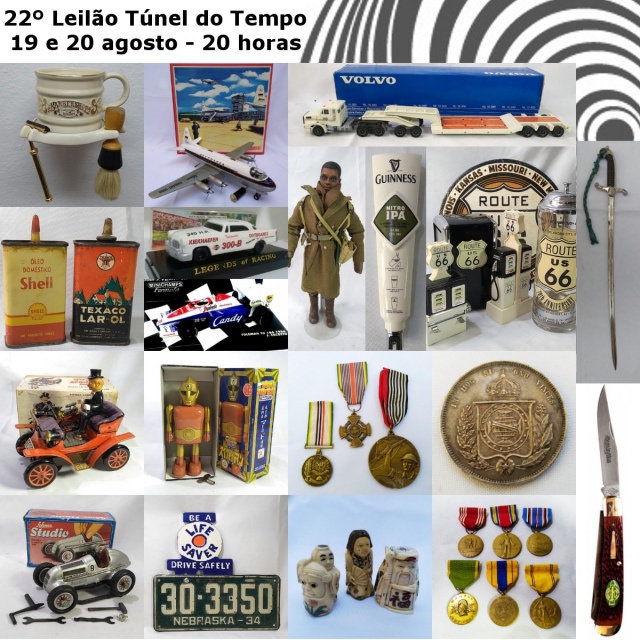 22º LEILÃO TÚNEL DO TEMPO COLECIONISMO, MILITARIA, CUTELARIA, BRINQUEDOS ANTIGOS, MEMORABILIA