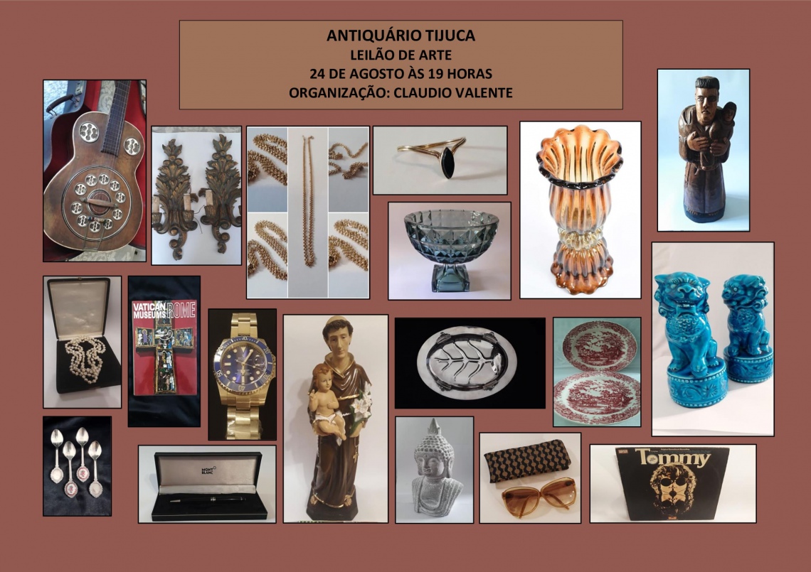 ANTIQUÁRIO TIJUCA LEILÃO DE ARTE - PEÇAS RESIDENCIAIS, ARTES, ANTIGUIDADES, COLECIONISMO E DECORAÇÃO