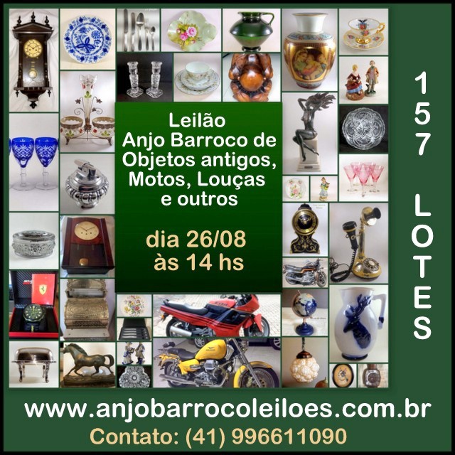 LEILÃO ANJO BARROCO DE OBJETOS ANTIGOS, MOTOS, LOUÇAS, ETC