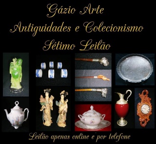 SETIMO LEILÃO GAZIO - ARTE, ANTIGUIDADES & COLECIONISMO