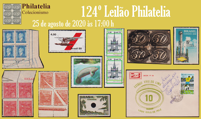 124º Leilão de Filatelia e Numismática - Philatelia Selos e Moedas
