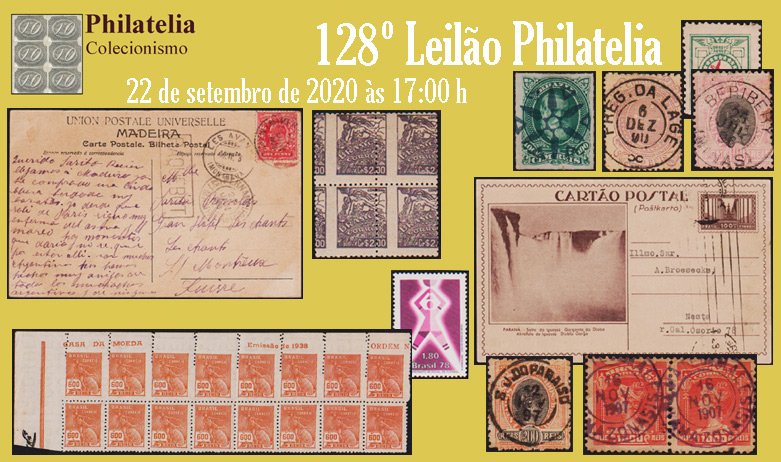 128º Leilão de Filatelia e Numismática - Philatelia Selos e Moedas