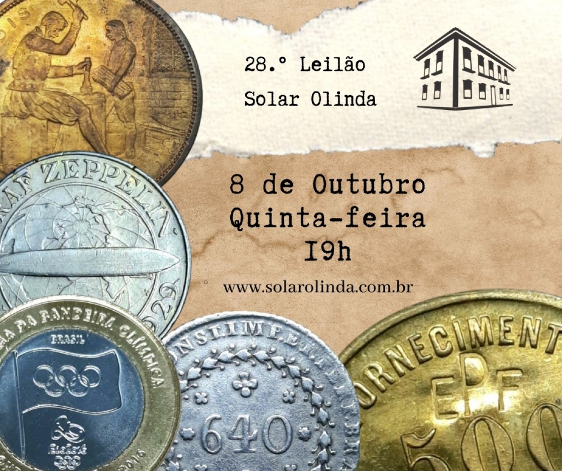 28º Leilão SOLAR OLINDA - Numismática, Medalhística e Exonúmia