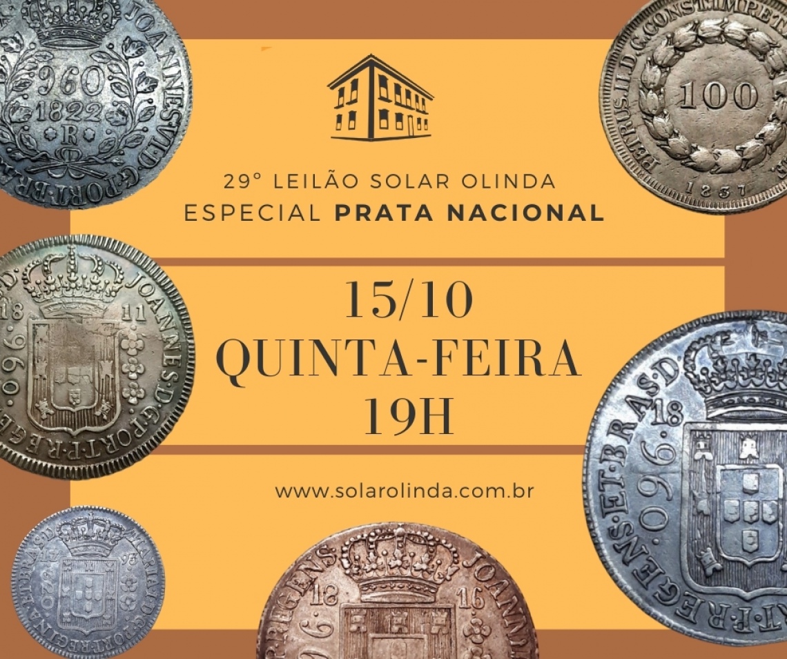 29º Leilão SOLAR OLINDA Especial PRATA NACIONAL - Numismática, Medalhística e Exonúmia