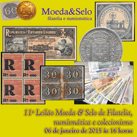11º Leilão Moeda&Selo de filatelia, numismática e colecionismo