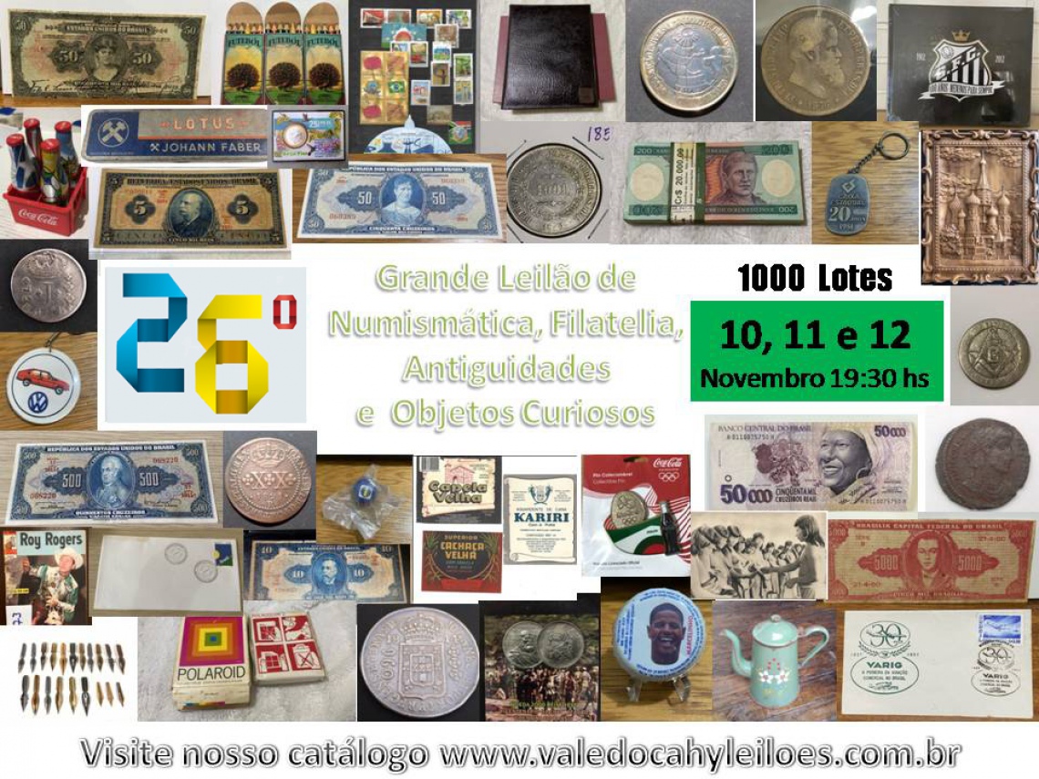 26º Grande Leilão de Numismática, Filatelia, Antiguidades e Objetos Curiosos
