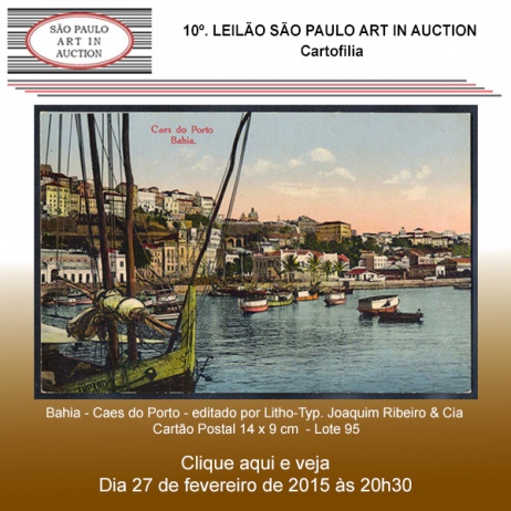 10º Leilão São Paulo Art in Auction - Cartofilia - 27/02/2015