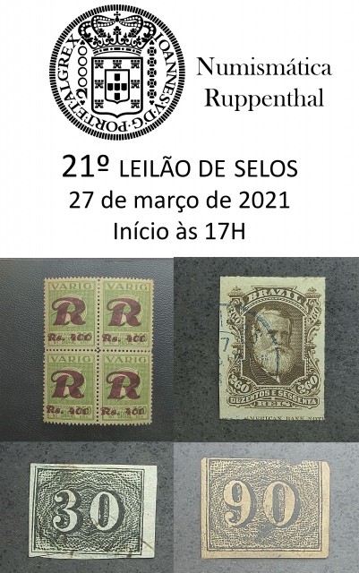 21º LEILÃO DE SELOS - Numismática Ruppenthal