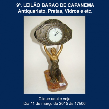 9º. Leilão Barão de Capanema - Antiquariato, Pratas, Vidros e etc - 11/03/2015
