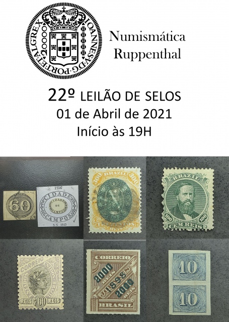 22º LEILÃO DE SELOS - Numismática Ruppenthal