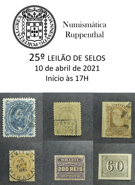 25º LEILÃO DE SELOS - Numismática Ruppenthal