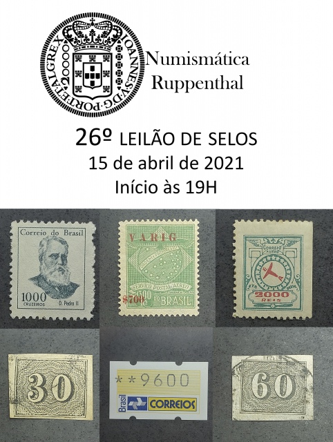 26º LEILÃO DE SELOS - Numismática Ruppenthal