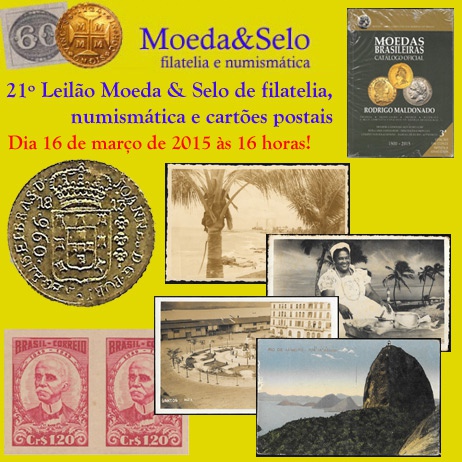 21º Leilão Moeda & Selo de filatelia, numismática e cartofilia