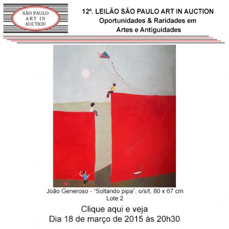 12º. Leilão São Paulo Art in Auction - Oportunidades & Raridades - 18/03/2015