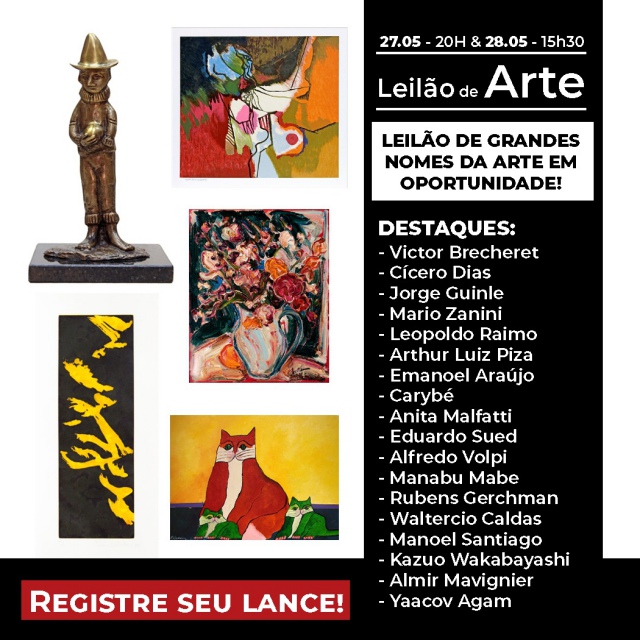LEILÃO DE ARTE - GRANDES NOMES DA ARTE EM OPORTUNIDADE - 27/05 às 20h e 28/5  às15h30