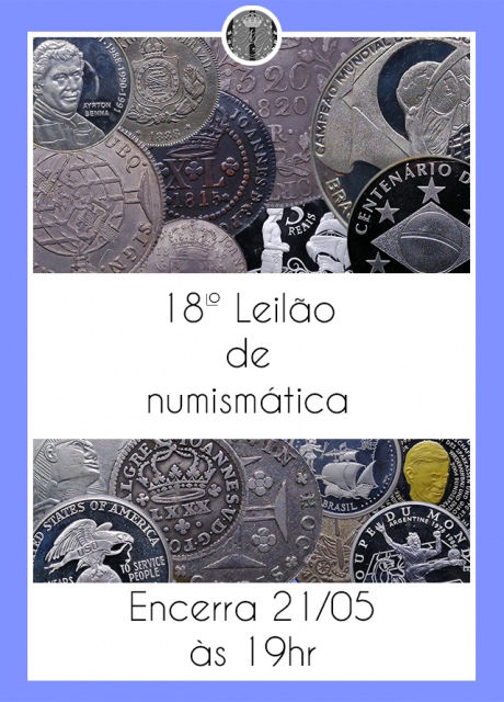 18º LEILÃO DE NUMISMÁTICA - NUMISMATIG LEILÕES
