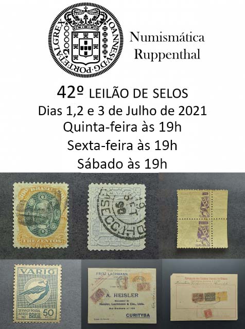 42º LEILÃO DE SELOS - NUMISMÁTICA RUPPENTHAL
