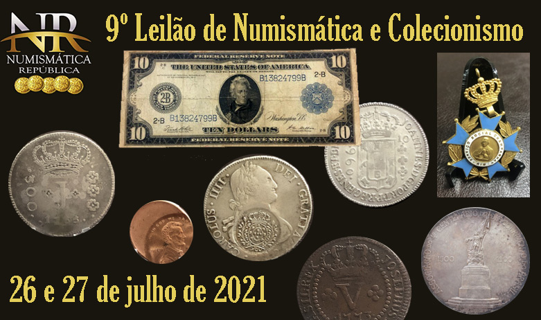 9º Leilão de Numismática e Colecionismo - NUMISMÁTICA REPÚBLICA
