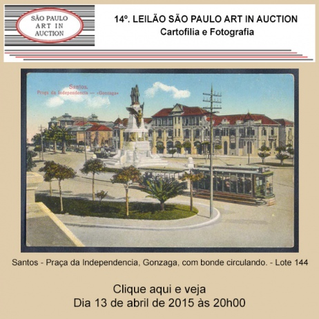 14º LEILÃO SÃO PAULO ART IN AUCTION - CARTOFILIA e FOTOGRAFIA 13/04/2015