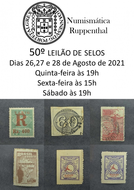 50º LEILÃO DE SELOS - NUMISMÁTICA RUPPENTHAL